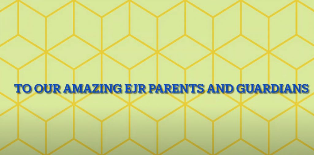 A yellow background with blue text saying: To our amazing EJR parents and guardians