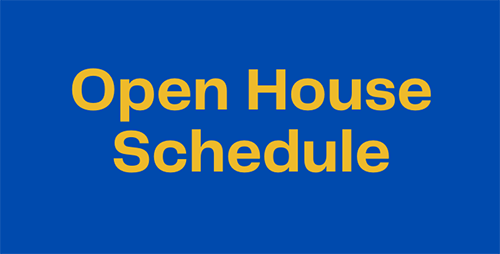 A blue background with gold letters that say Open House Schedule