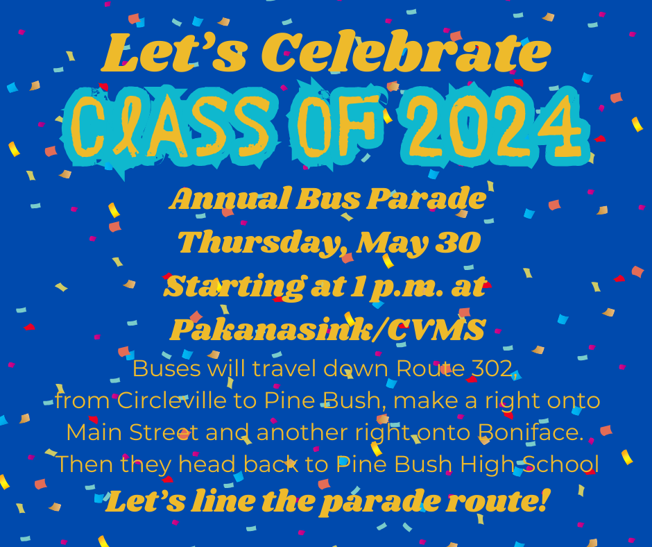 A blue background with multi-colored confetti. It says Let's Celebrate Class of 2024 Annual bus parade Thursday, May 30 Starting at 1 p.m. at Pakanasink/CVMS Let's line the parade route!